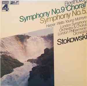 Beethoven, Stokowski, Harper • Watts • Young • McIntyre, London Symphony Orchestra & Chorus, London Philharmonic Orchestra - Symphony No.9 'Choral' / Symphony No.5.