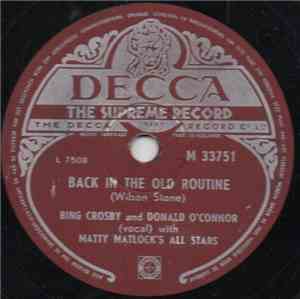 Bing Crosby And Donald O'Connor With Matt Matlock's All-Stars - Back In The Old Routine / If There's Anybody Here (From Out Of Town)