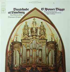Buxtehude • E. Power Biggs - Buxtehude At Lüneburg - The Glory Of The Baroque Organ