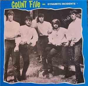 Count Five - Dynamite Incidents