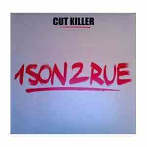 Cut Killer - 1 Son 2 Rue