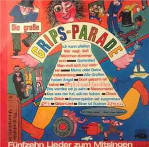 Grips Theater Für Kinder - Die Große Grips-Parade - Fünfzehn Lieder Zum Mitsingen