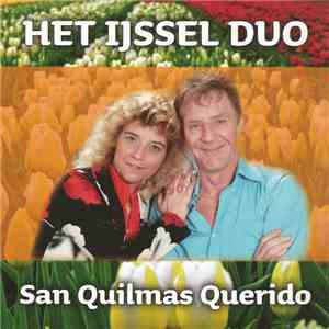 Het Ijssel Duo - San Quilmas Querido