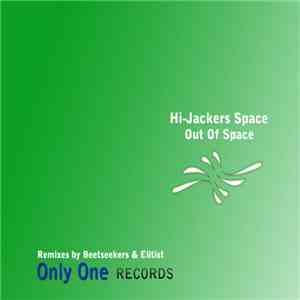 Hi Jackers Space - Out Of Space