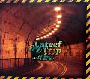 Lateef & Z-Trip - Ahead Of The Curve