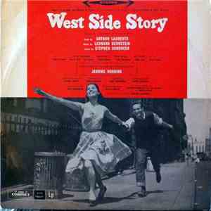 Leonard Bernstein ‧ Jerome Robbins ‧ Carol Lawrence ‧ Larry Kert ‧ Chita Rivera - West Side Story - Original Broadway Cast
