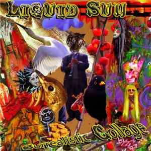 Liquid Sun  - Surrealistic Collage