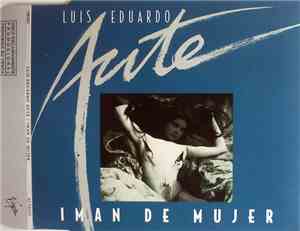 Luis Eduardo Aute - Iman De Mujer