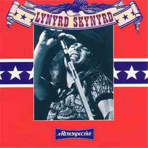 Lynyrd Skynyrd - A Retrospective