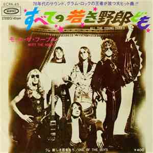 Mott The Hoople - All The Young Dudes / One Of The Boys