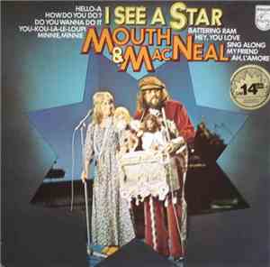 Mouth & MacNeal - I See A Star