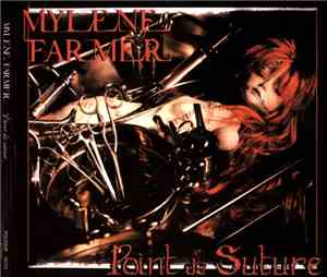 Mylène Farmer - Point De Suture
