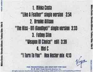 Nikka Costa, Brooke Allison, Fatboy Slim, Mel C - Like A Feather / The Kiss - Off (Goodbye) / Weapon Of Choice / I Turn To You