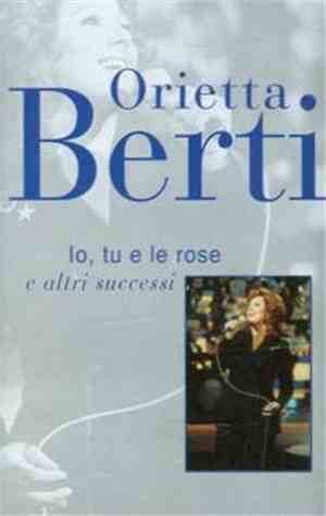 Orietta Berti - Io, Tu E Le Rose (E Altri Successi)