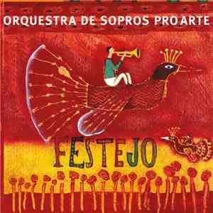 Orquestra De Sopros Pro Arte - Festejo