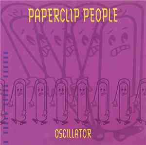 Paperclip People - Oscillator