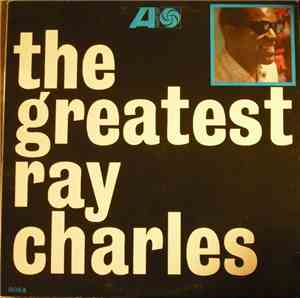 Ray Charles - The Greatest Ray Charles