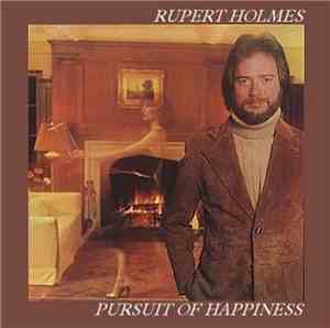 Rupert Holmes - Pursuit Of Happiness