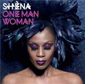 Shèna - One Man Woman