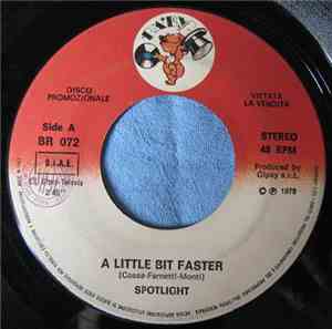 Spotlight  - A Little Bit Faster