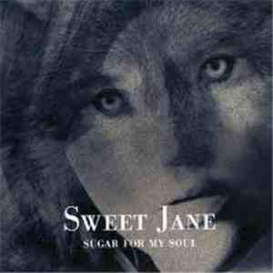 Sweet Jane  - Sugar For My Soul