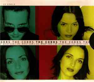 The Corrs - What Can I Do