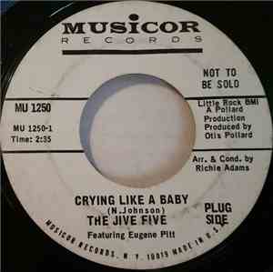 The Jive Five - Crying Like A Baby / You'll Never Fall In Love