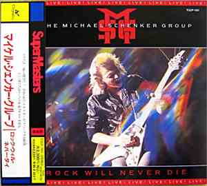 The Michael Schenker Group - Rock Will Never Die