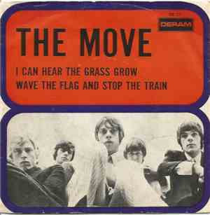 The Move - I Can Hear The Grass Grow / Wave The Flag And Stop The Train