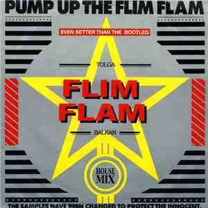 Tolga Flim Flam Balkan - Pump Up The Flim Flam