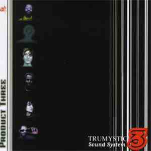 Trumystic Sound System - Product Three