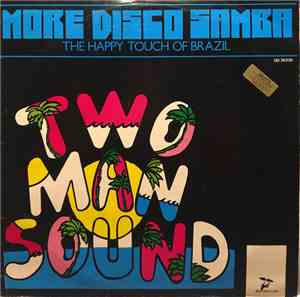 Two Man Sound - More Disco Samba (Vol 2) (The Happy Touch Of Brazil)