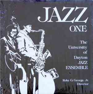 University Of Dayton Jazz Ensemble - Jazz One