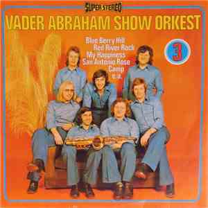 Vader Abraham Show Orkest - Vader Abraham Show Orkest 3