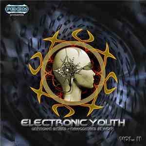 Various - F.O.E.M. Presents: Electronic Youth Vol. II