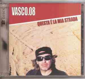Vasco.08 - Questa È La Mia Strada