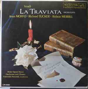 Verdi, Anna Moffo, Richard Tucker , Robert Merrill, Rome Opera House Orchestra and Chorus, Fernando Previtali - La Traviata Highlights