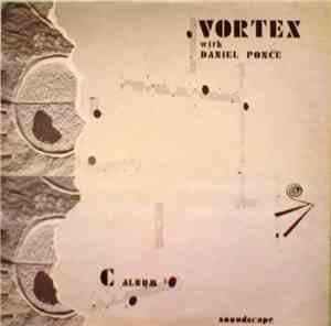 Vortex  With Daniel Ponce - C Album