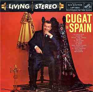 Xavier Cugat And His Orchestra - Cugat In Spain