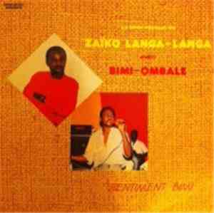 Zaiko Langa Langa Avec Bimi Ombale - La Belle Epoque De Zaiko Langa Langa Avec Bimi Ombale (Sentiment Bimi)