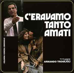 Armando Trovajoli - C'Eravamo Tanto Amati