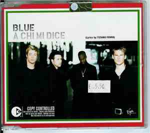 Blue  - A Chi Mi Dice