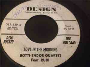 Botti-Endor Quartet - Love In The Morning / Ciao Capri (Chow Capri)