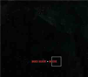 Bruce Gilbert - In Esse