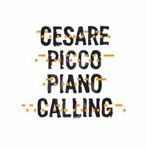 Cesare Picco - Piano Calling