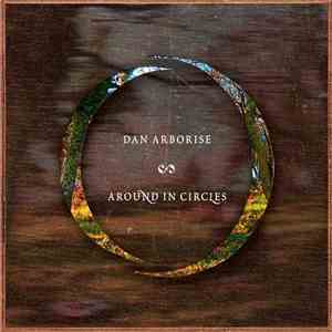 Dan Arborise - Around In Circles