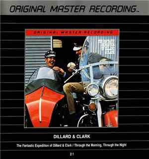 Dillard & Clark - The Fantastic Expedition Of Dillard & Clark / Through The Morning, Through The Night