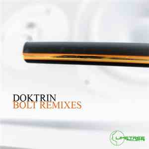 Doktrin - Bolt Remixes