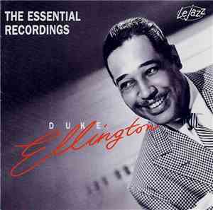 Duke Ellington - The Essential Recordings