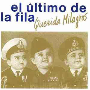 El Último De La Fila - Querida Milagros
